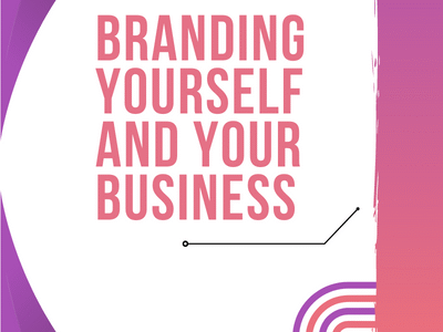 Brand Yourself and Your Business