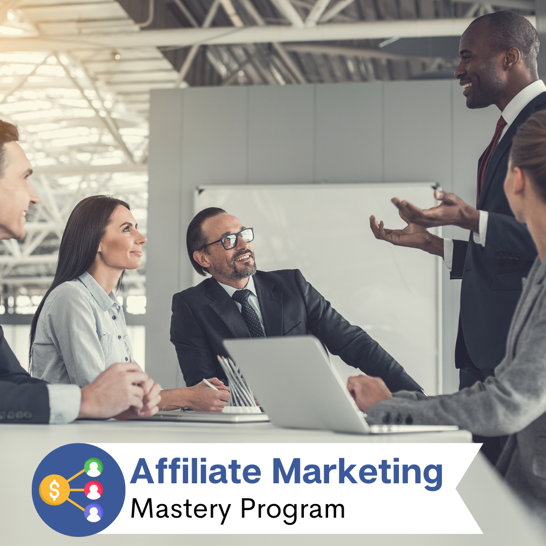Affiliate Marketing Mastery Program