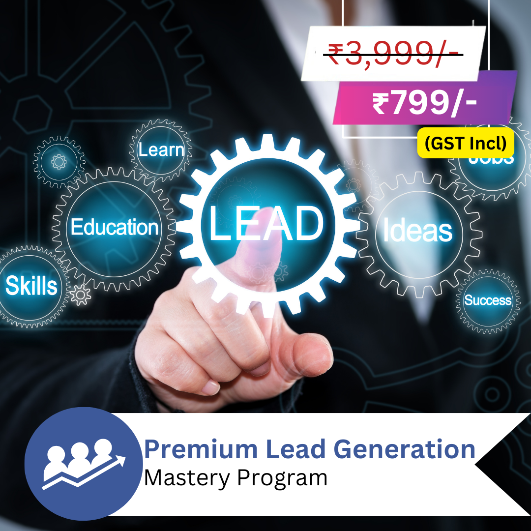 Premium Lead Generation Mastery